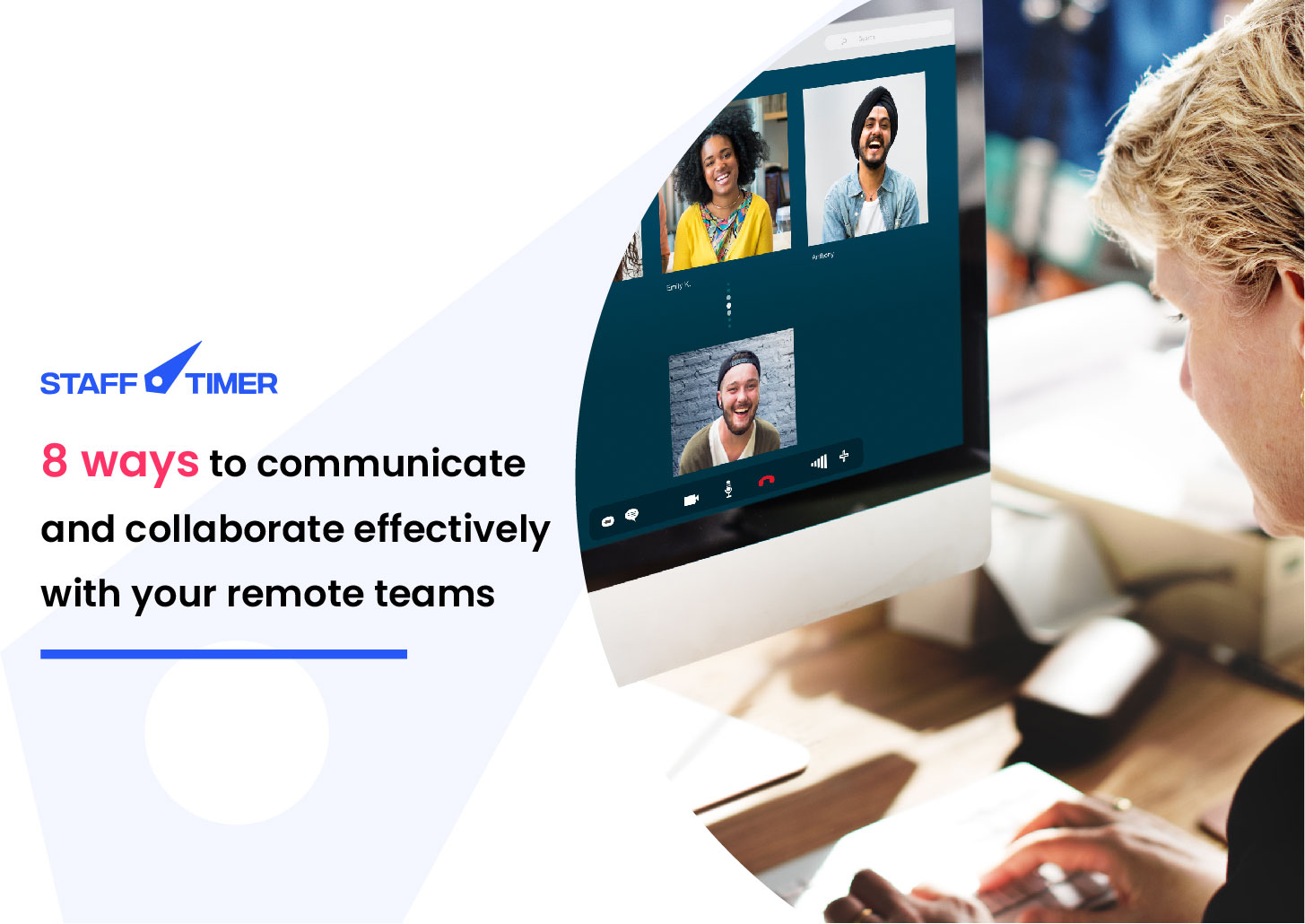 8 ways to communicate and collaborate effectively with your remote teams